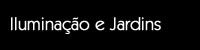 Ilumina��o e Jardins